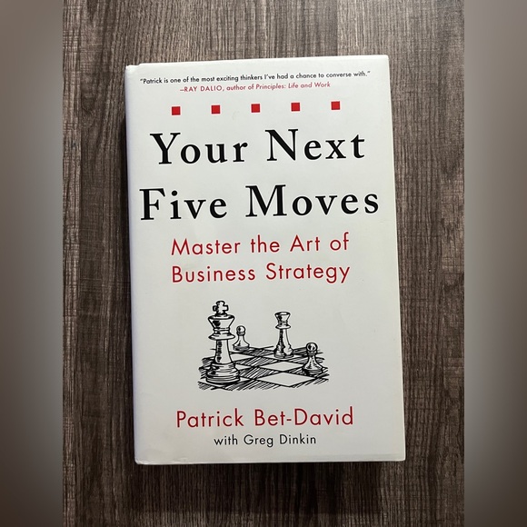 Your Next Five Moves : Master the Art of Business Strategy by Patrick Bet-David - Picture 1 of 7